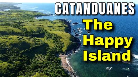 Catanduanes: Updated Guide to Happy Island .